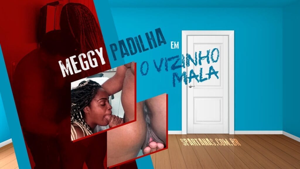 Meggy Padilha se irrita com Vizinho Mala