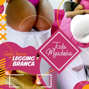 Julia Carioca de Legging Branca Toda Mijadinha